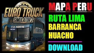 RUTA BARRANCAHUACHO ETS 2  MAP PERU LIMA [upl. by Hamel]