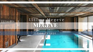 Tour of Ultima Megeve Megeve  Luxury Chalets Megeve  Leo Trippi [upl. by Oberheim]