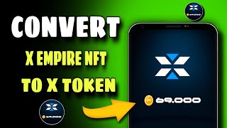 Convert X Empire NFT to X Token  TonKeeper and Telegram Wallet [upl. by Yaakov]