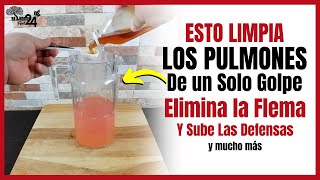 🔥COMO LIMPIAR LOS PULMONES DE UN SOLO GOLPE FLEMA Y SUBIR LAS DEFENSAS ➜ Remedio para los PULMONES [upl. by Twyla692]