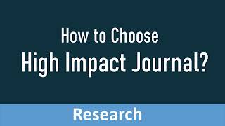 How to Choose High Impact Factor Journals [upl. by Sieber]