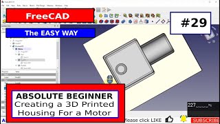 FreeCAD for Beginners 29 Creating A Housing [upl. by Iuqcaj]