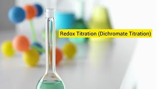 Redox Titration Dichromate Titration [upl. by Anatnas]