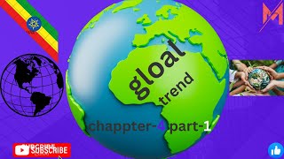 GLOBAL TREND CHAPTER4 PART 1 [upl. by Irianat]