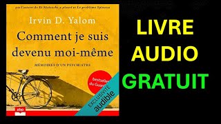 Livre Audio Gratuit  Comment je suis devenu moimême  Mémoires dun psychiatre [upl. by Ecadnak]