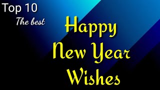 Top 10 Best New Year WishesGreetings In English HAPPY NEW YEAR 2024 [upl. by Letty]