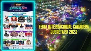 ARTISTAS  Feria Internacional Ganadera Querétaro 2023 TEATRO DEL PUEBLO [upl. by Siraf]