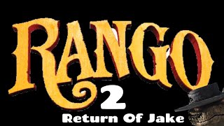 Rango 2 Return Of Jake Official Trailer [upl. by Mechelle618]