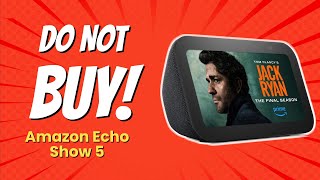 DONT Buy the Echo Show 5 Before Watching This 🚫📺 10 Reasons [upl. by Endres]