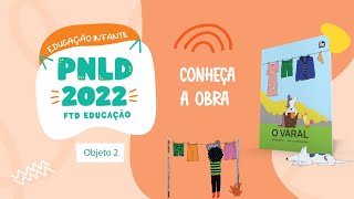 FTD Educação  PNLD 2022  OBJETO 2  Conheça a obra O Varal [upl. by Oconnor]