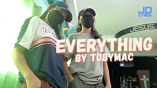 Everything  TobyMac  Dance Cover JD Crew [upl. by Brazee831]