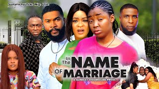 IN THE NAME OF MARRIAGE 6  EKENE UMENWA  MIKE UCHEGBU ALEX CROSS 2023 Latest Nigerian Movie [upl. by Nnoj]