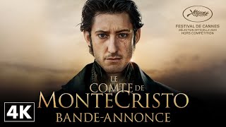 Le Comte de MonteCristo  Bandeannonce Officielle 4K [upl. by Corry818]