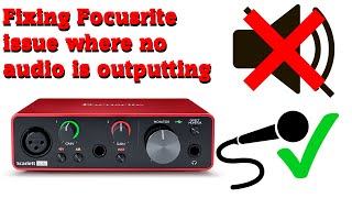 Fixing Focusrite issue where no audio is outputting [upl. by Bernice]