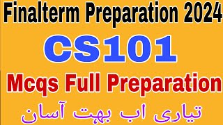 CS101 Finalterm Preparation 2024Cs101 Final term Preparation 2024 Cs101 Finalterm Preparation 2024 [upl. by Ardnuaed400]