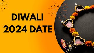 Diwali 2024 Date  When is Diwali 2024 Date  Happy Diwali 2024 Date  Diwali 2024 kab hai [upl. by Eslud]