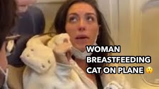 Women Breast Feeds a CAT During Flight [upl. by Sauveur]