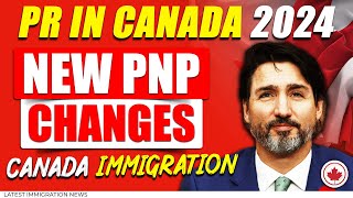 GET PR IN CANADA 2024  NEW PNP CHANGES  CANADA IMMIGRATION  IRCC [upl. by Colville805]