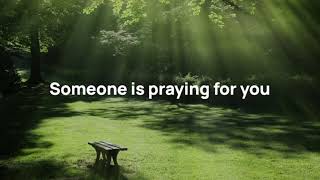 Beautiful prayer song  Someone is praying for you  by Heritage Singers [upl. by Havener]