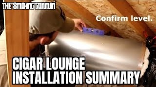 Ventilation System Installation Summary Review  In Home Cigar Lounge Build Part 8 [upl. by Assennej513]