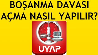 Uyap Boşanma Davası Açma Nasıl Yapılır [upl. by Eical62]