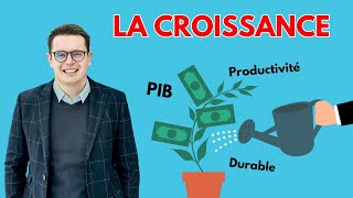 La croissance économique  tout ce que vous devez savoir cours [upl. by Ailla]