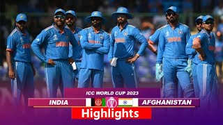 India vs Afghanistan World World Cup Highlights  Ind Vs Afg Highlights  Today Match Highlights [upl. by Eelyrehc]