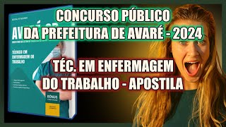 CONCURSO PÚBLICO DA PREFEITURA DE AVARÉ  SP  2024  TÉC EM ENFERMAGEM DO TRABALHO  APSOTILA [upl. by Onileba]