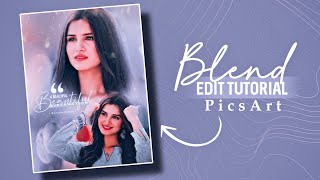 Blend edit tutorial for fanpage 🍥  Blend edit tutorial PicsArt [upl. by Lleon]