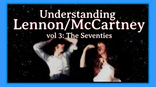 Understanding LennonMcCartney vol 3 The Seventies [upl. by Esyak]