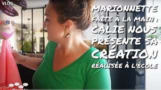 VLOG  Marionnette faite à la main  Calie nous présente sa création réalisée à lécole💥 [upl. by Paulina]