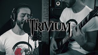 Entrance Of The Conflagration  TRIVIUM COVER BogrenDigital trivium matthewkheafy coreytrivium [upl. by Enirahtac360]