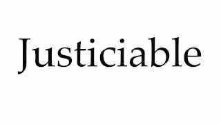 How to Pronounce Justiciable [upl. by Naziaf]