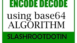 BASE64 ENCODE DECODE METHOD [upl. by Enriqueta460]