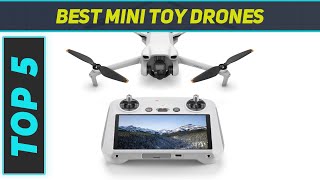 Top 5 Best Mini Toy Drones in 2024 [upl. by Aiekahs]