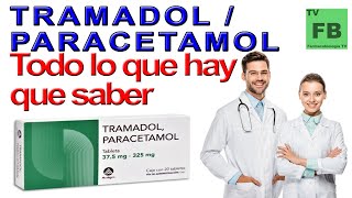 TRAMADOL CON PARACETAMOL Para qué Sirve usos y todo lo que hay que saber ¡Es muy seguro👨‍🔬💊 [upl. by Airehtfele]