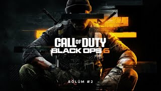 Abla sen beni nerelere götürüyorsun  Call of Duty Black Ops 6  Bölüm 2 [upl. by Lay]