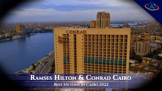 BEST HOTELS in CAIRO  Ramses Hilton amp Conrad Cairo [upl. by Enelad]