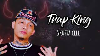 Trap King👑 ftskusta clee  lyrics [upl. by Ayhay]