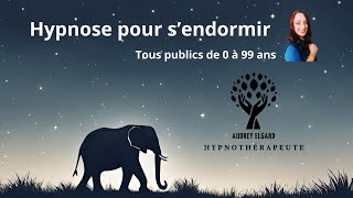 🌀Hypnose pour sendormir de 0 à 99 ans🎈 [upl. by Spohr]