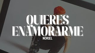 Noriel  Quieres Enamorarme feat Bryant Myers Juhn Baby Rasta Letra [upl. by Nerok]