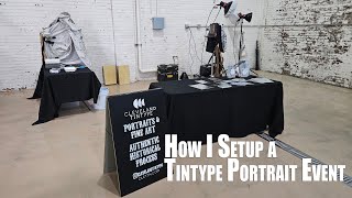 Tintype Portrait Event Setup [upl. by Ender526]