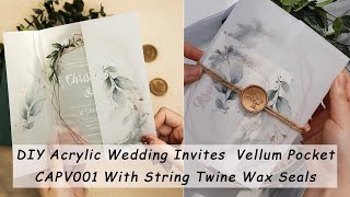 20 DIY Greenery Acrylic Wedding Invites Vellum Pocket CAPV001 String Twine Wax Seals By Clarityno [upl. by Gore160]