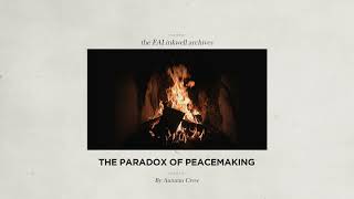 The Paradox of Peacemaking  THE FAI INKWELL  24 June 2020 [upl. by Nileuqay]