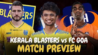 ജയിച്ചേ പറ്റു 💛  Kerala Blasters vs FC Goa  Match Preview [upl. by Enairb613]