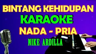 BINTANG KEHIDUPAN  KARAOKE VOKAL PRIACOWOK NIKE ARDILLA LIRIK HD [upl. by Asira]