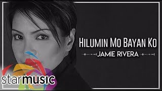 Jamie Rivera  Hilumin Mo Bayan Ko Audio 🎵  Heal Our Land [upl. by Punke345]