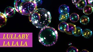 💖 1 Hour of baby song Lullaby Bedtime 💖 Bubble dancers 💖 reassuring music [upl. by Aggappora515]