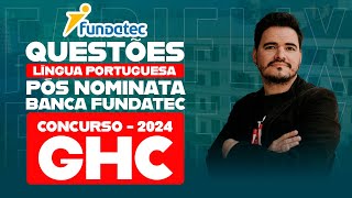 CONCURSO GHC 2024  RESOLUÇÃO DE QUESTÕES DE PORTUGUÊS CONFORME NOMINATA DA BANCA FUNDATEC [upl. by Handal4]