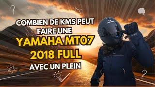 Combien de kilomètres peut faire une Yamaha mt07 2018 full avec un plein [upl. by Parry]